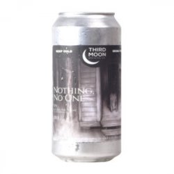 Third Moon - Nothing, No One - Ales & Brews