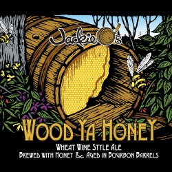 Jackie O’s Brewery Wood Ya Honey