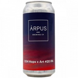 Ārpus Brewing Co.  DDH Hops x Art #20 IPA - Rebel Beer Cans