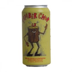 Hop Butcher - Timber Chop (Great Notion Collab) - Ales & Brews