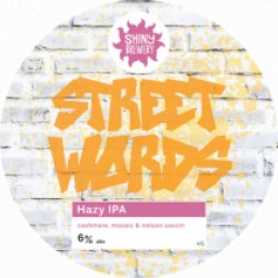 Shiny Brewery Street Words (Cask) - Pivovar