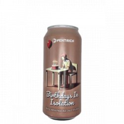 Pentrich Brewing Co. Birthdays In Isolation