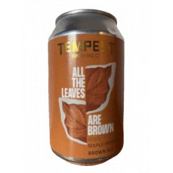 Tempest Brewing Co. All The Leaves Are Brown