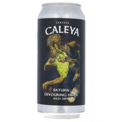 Caleya Saturn Devouring Hops