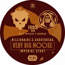 Fierce Beer Very Big Moose 2025 (Millionaire