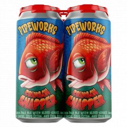 Pipeworks Brewing Company Crimson Snapper