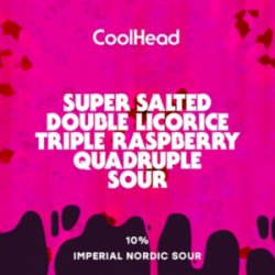 CoolHead Super Salted Double Licorice Triple Raspberry Quadruple Sour - ØL2GO