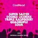 CoolHead Super Salted Double Licorice Triple Raspberry Quadruple Sour 