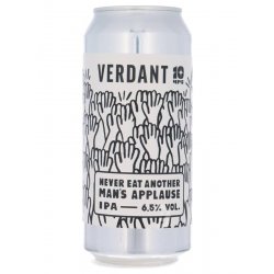 Verdant - Never Eat Another Man's Applause - Beerdome