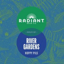 Radiant Beer Co. River Gardens Hoppy Pils 16oz can - Bine & Vine