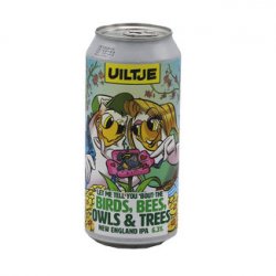 Uiltje Brewing Company - Let Me Tell You 'bout the Birds, Bees, Owls And the Trees - Bierloods22