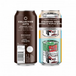 Collective Arts Stranger Than Coffee & Maple Syrup Porter - Collective Arts