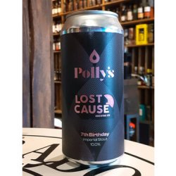 Polly's Brew Co - 7th Birthday x Lost Cause - Dramshop