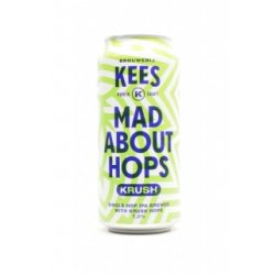 Brouwerij Kees Mad About Hops - Krush