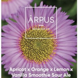 Ārpus Brewing Co. Apricot X Orange X Lemon X Vanilla Smoothie Sour Ale
