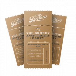 The Bruery 2025 Anniversary Party Ticket - The Bruery