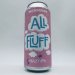 Matchless All Fluff Hazy IPA Can 