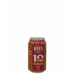 Brouwerij Kees Hundred (10 Years Edition) Brouwerij Kees Hundred (10 Years Edition)