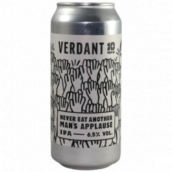 Verdant Brewing Co Never Eat Another Mans Applause - Dokter Bier