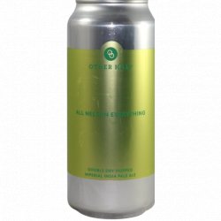 Other Half Brewing Co. -                                              All Nelson Everything - Just in Beer