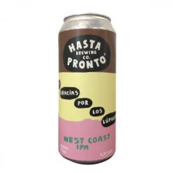 Hasta Pronto ...Y gracias por los lúpulos West Coast IPA