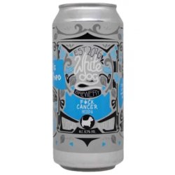 White Dog Brewery FUCK CANCER - Hops & Hopes