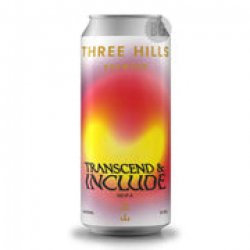 Three Hills Transcend & Include - Beer Guerrilla