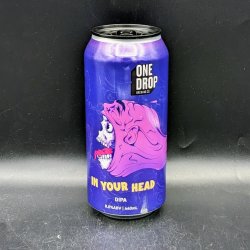 One Drop Brewing Co IN YOUR HEAD