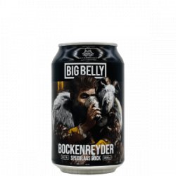 Big Belly  Bockenreyder  (2023 Edition) - Rebel Beer Cans