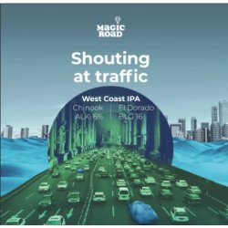 Magic Road Shouting At Traffic