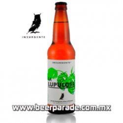 Insurgente Lupulosa - Beer Parade