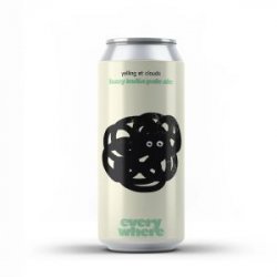 Everywhere Beer Co. Yelling at Clouds 16oz can - Bine & Vine