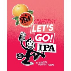 Fall Brewing Grapefruit Lets Go! IPA 12oz can - Bine & Vine