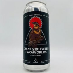 Holy Mountain Chants Between Two Worlds Coffee Lager Can - Bottleworks