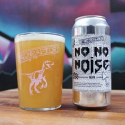 Neon Raptor  No No Noise - Bath Road Beers