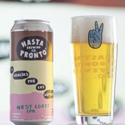 Hasta Pronto ...Y gracias por los lúpulos West Coast IPA