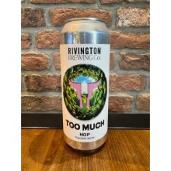 Too Much Hop  Rivington Brewing Co - The Hoptimist