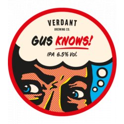 Verdant Brewing Co Gus Knows!