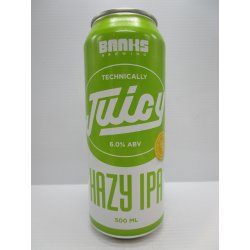 Banks Brewing TECHNICALLY JUICY
