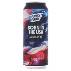 Funky Fluid - Born In the USA - Beerdome