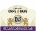Ommegang 25th Anniversary Ale Ommegang 25th Anniversary Ale
