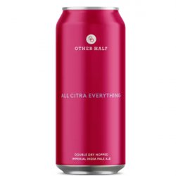 Other Half Brewing Co. All Citra Everything