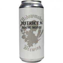 District.96 x Widowmaker House Money - Drankenhandel Leiden / Speciaalbierpakket.nl