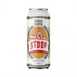 Mash Gang Stoop - Drink It In