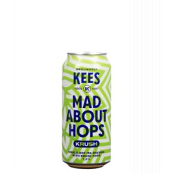 Brouwerij Kees Mad About Hops - Krush