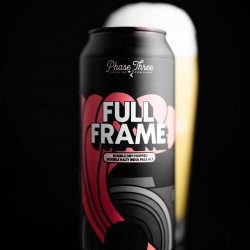 Phase Three Brewing DDH Full Frame Phase Three Brewing DDH Full Frame