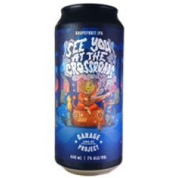 Garage Project See You At the Crossroads