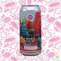 Shiny Brewery A World Made Of Jelly (CANS) - Pivovar