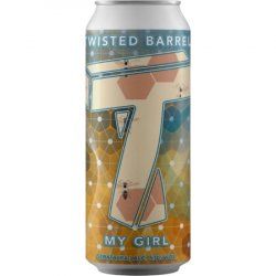 Twisted Barrel My Girl