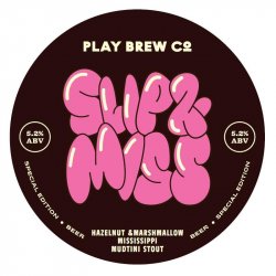 PLAY BREW CO̠ SLIP & MISS PLAY BREW CO̠ SLIP & MISS